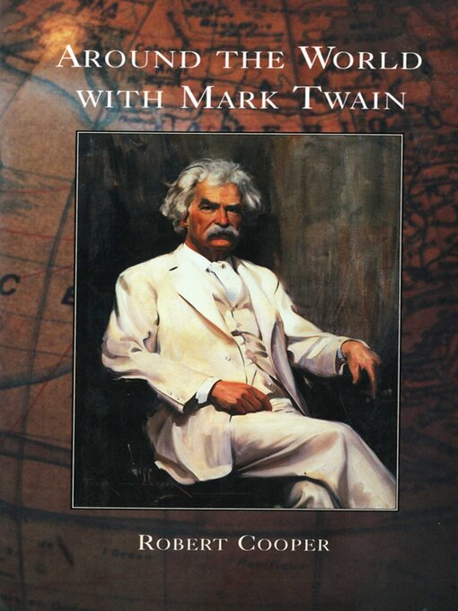 Title details for Around the World With Mark Twain by Robert Cooper - Available
